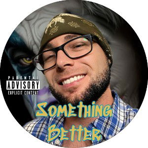 Something Better Ft Too $hort