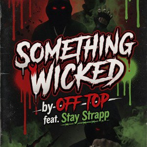 Something Wicked feat. Stay Strapp