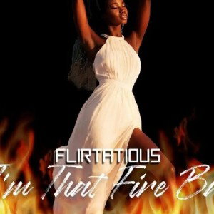EP_I_m_That_Fire_🔥_Bae__2_