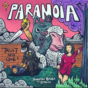 YoursTru Bigga feat. D-Molish Paranoia 