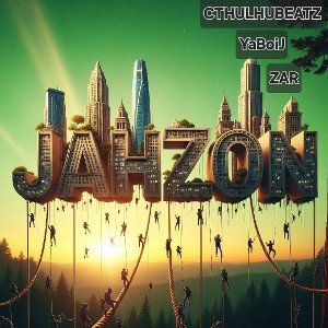 JahZon - ZAR/YaBoiJ (CthulhuBeatz)