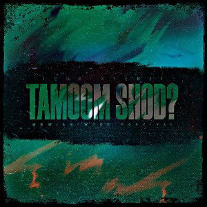 Tamoom Shod?