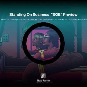 Standing On Business  “SOB” Preview 