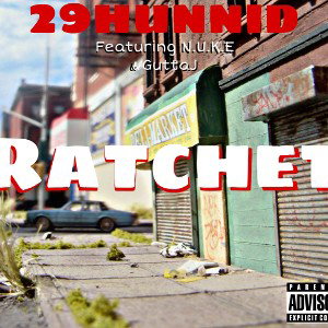Ratchet‼️ ft NUKE & GuttaJ