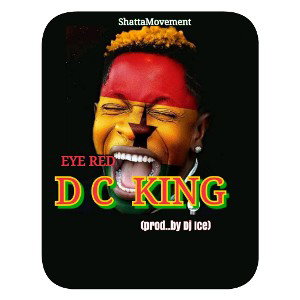 EYE RED DC KING (prod.by Dj Ice)