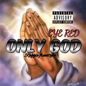 EYE RED - ONLY GOD (prod.by Bandlab)