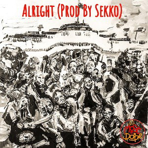 Alright (Prod By Sekko)