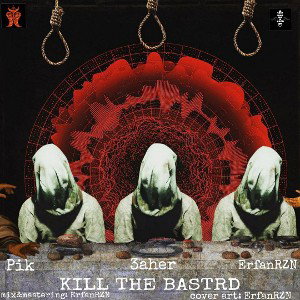 KILL THE BASTRD