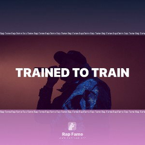 TRAINED TO TRAIN