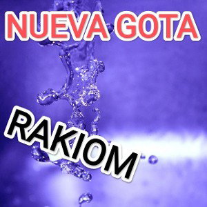 RAKIOM - nueva gota