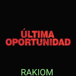 última oportunidad 