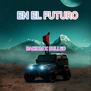 Rakiom x bullec -en el futuro