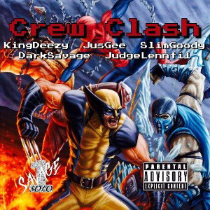 Crew Clash Ft King Deezy_ Slim Goody_ Dark Savage_ J. Lenntil