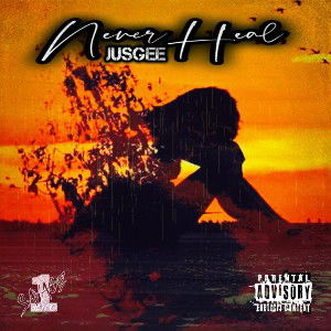 JusGee - Never Heal