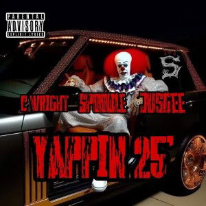 Yappin 25' - C Wright_ Spoodle_ JusGee