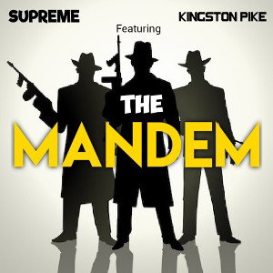 The Mandem (Ft. Kingston Pike)
