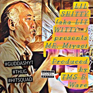 Mr. Miagi (prod)TMS B. Ware
