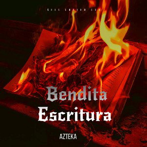 Bendita escritura - Azteka 