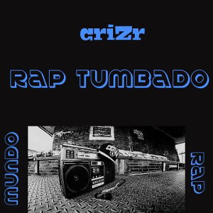  - Rap Tumbado - X criZr X