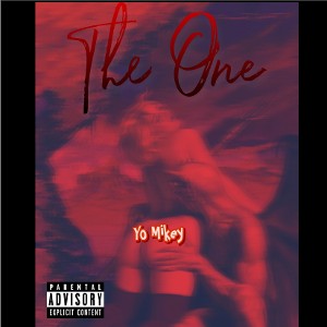 Yo Mikey x The One 