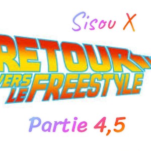 Projet 10 FREESTYLE LE RETOUR - 27:11:2021 23.55
