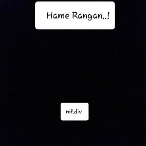 !..Hame Rangan