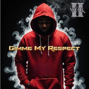 Gimme My Respect