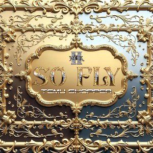 So Fly (TEMU Shopper)