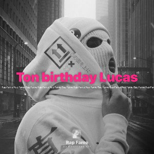 Ton birthday Lucas