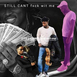  Cant Fuxc Wit Me