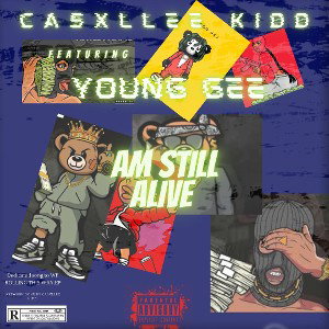 Am Still Alive - ft Young Gee 