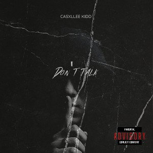 Casxllee kidd - Dont Talk