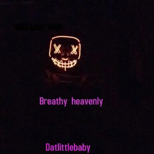 Breathy heavenly