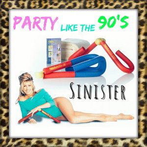 P͟a͟r͟t͟y͟ L͟i͟k͟e͟ t͟h͟e͟ 90's͟