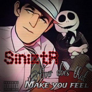 How does that make you feel?