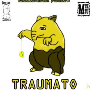 Traumato ft. MTeTu