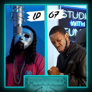 LD (67) - Plugged In W/Fumez The Engineer | Pressplay
