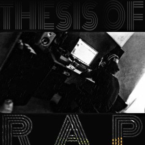 T.H.O.R[THesis Of Rap]