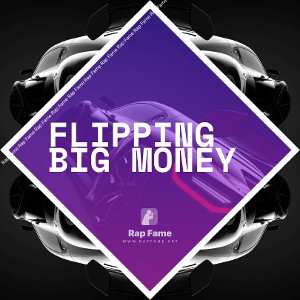 Flipping big money