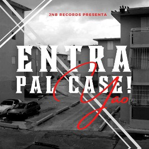 Yao - Entra Pal Case (Prod. by JNB Records)