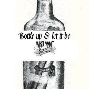 Bottle up & let it be