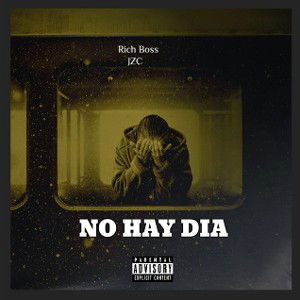 No Hay Día - Rich Boss