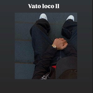 Vato Loco ll 