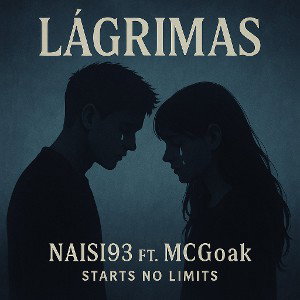 LAGRIMAS.~ Naisi93 FT McGoak