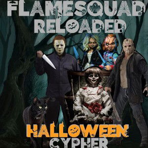  Flame Squad Halloween Cypher 