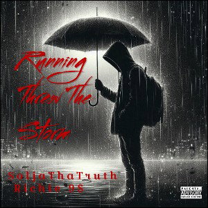 Running Threw The Storm 