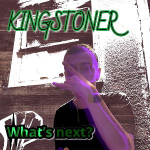 Kingstoner - what’s next?