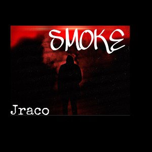 Jraco: Smoke