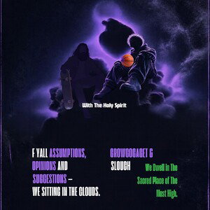Slouch Ft GrowGoGaget - F Yall Assumptions 