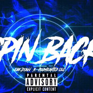 Spin Back- (Feat.) Lil g 